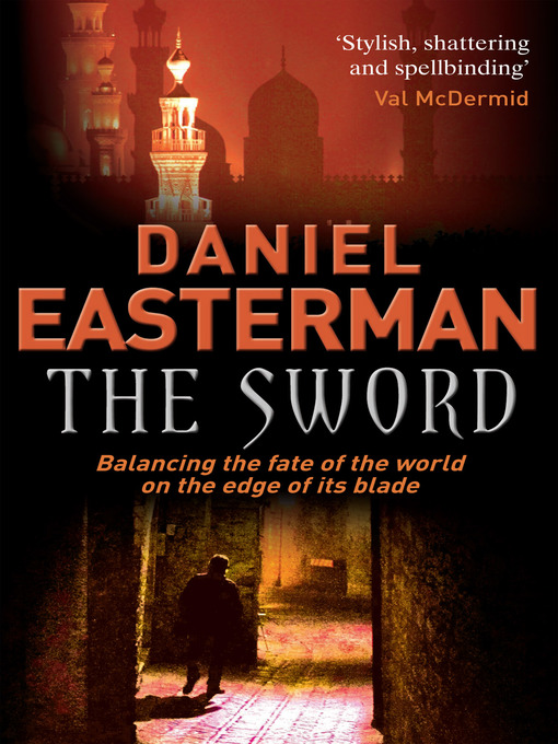 Title details for The Sword by Daniel Easterman - Available